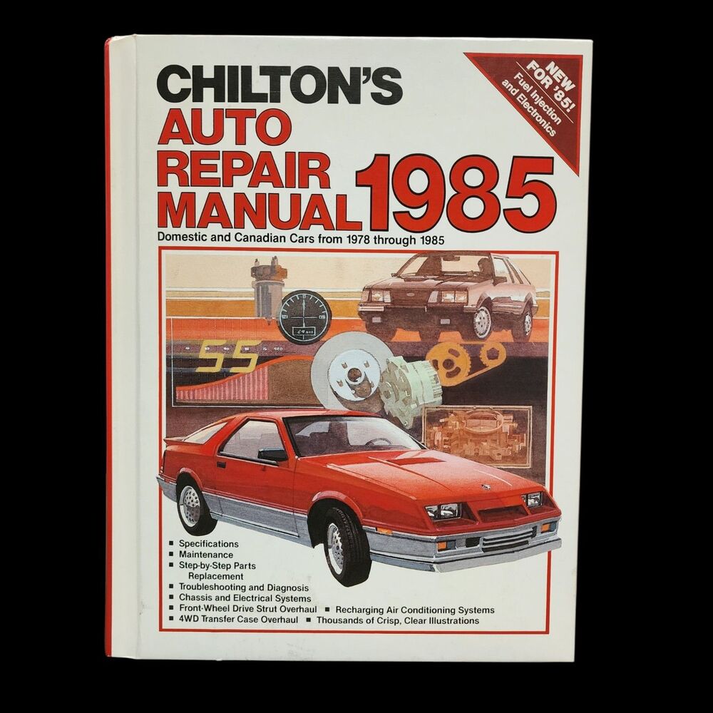 Chilton's Auto Repair Manual 1985 Domestic & Canadian Cars 1978-1985 Hardcover